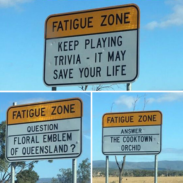 Certaines routes en Australie sont si longues et ennuyeuses qu’elles ont des panneaux d’information pour garder les conducteurs vigilants.